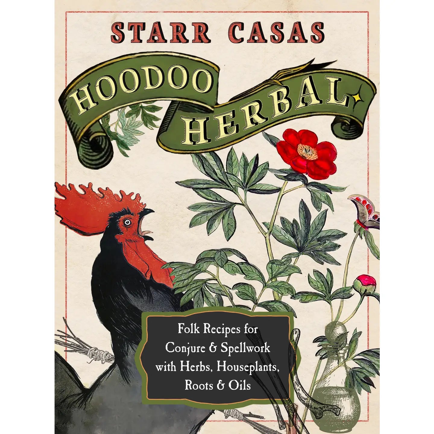 hoodoo herbal: folk recipes for conjure and spellwork