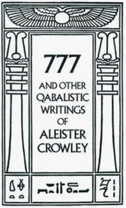 777 & other qabalistic writings of aleister crowley