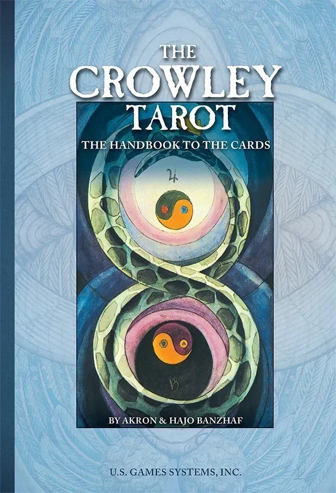 crowley tarot : the handbook to the cards
