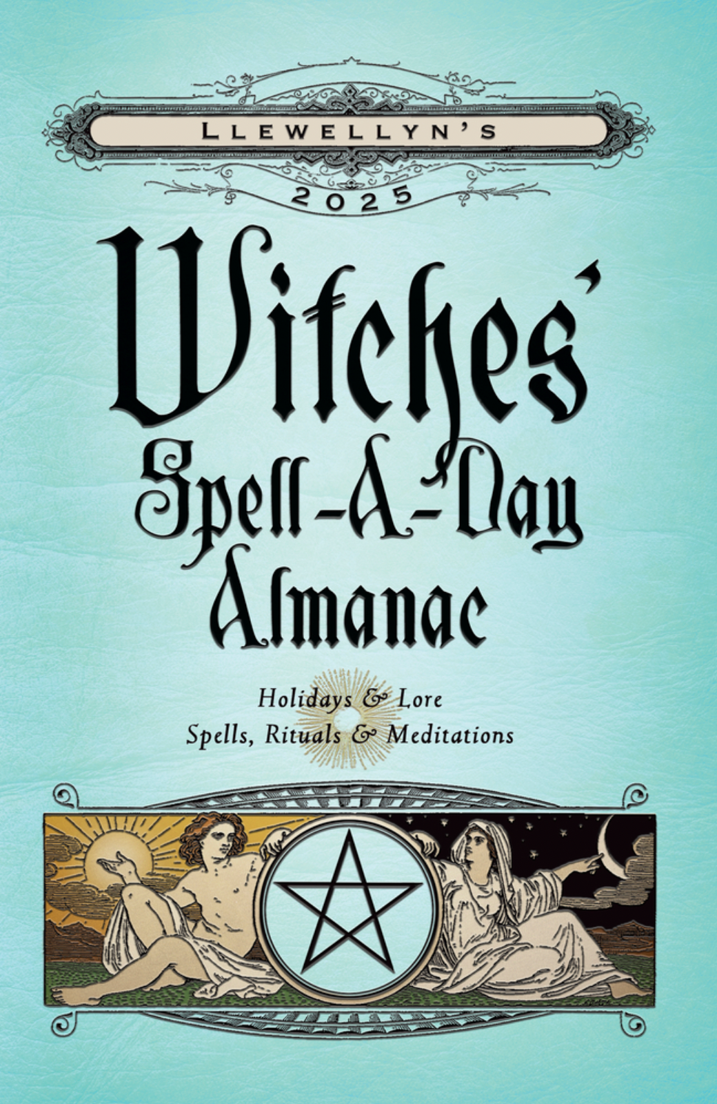 2025 llewllyn’s witches spell a day almanac