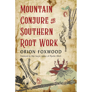 mountain conjure southern root work