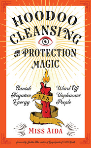 hoodoo cleansing and protection magic
