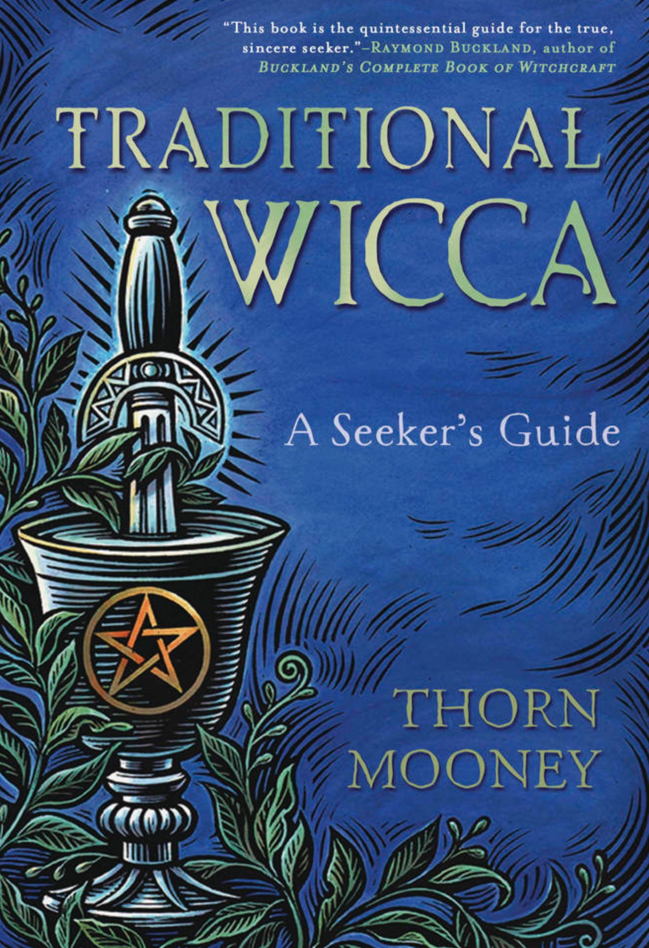traditional wicca-a seeker’s guide by Thorn Mooney