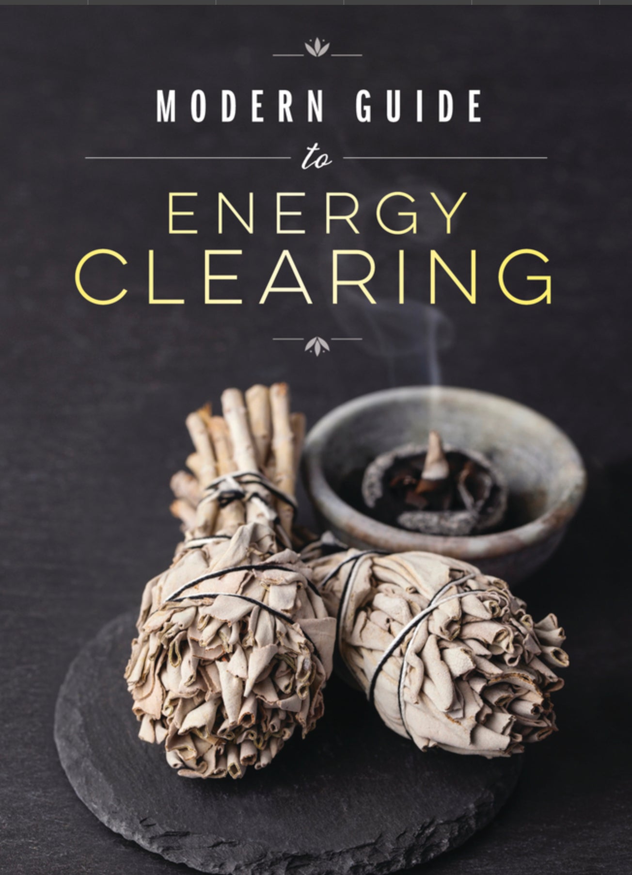 modern guide to energy clearing