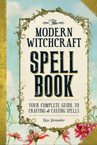 modern witchcraft spell book by Skye Alexander